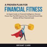 A Proven Plan for Financial Fitness, Bryant Carr