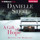 A Gift of Hope Helping the Homeless, Danielle Steel