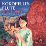 Kokopelli's Flute, Will Hobbs