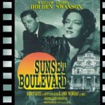 Sunset Boulevard Adapted from the screenplay & performed for radio by the original film stars, Mr Punch