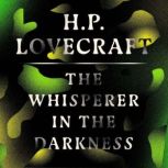 The Whisperer in Darkness, H. P. Lovecraft