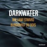 Darkwater, William Edward Burghardt Du Bois