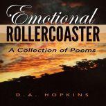 Emotional Rollercoaster A Collection of Poems