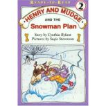 Henry and Mudge and the Snowman Plan Ready-to-Read, Level 2, Cynthia Rylant