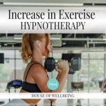 Increase in Exercise, Natasha Taylor