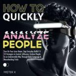 How to Quickly Analyze People, Mister X