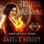 Hellfire and Brimstone, Angela Roquet