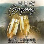 New Beginnings A Holiday Novella, D. A. Young