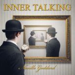 Inner Talking, Neville Goddard