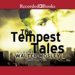 The Tempest Tales, Walter Mosley