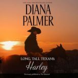 Long, Tall Texans: Harley, Diana Palmer