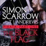 Pirata: The Black Flag Part one of the Roman Pirata series, Simon Scarrow
