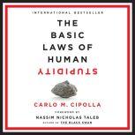 The Basic Laws of Human Stupidity, Carlo M. Cipolla