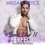 Some Like It Perfect, Megan Bryce