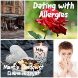 Dating with Allergies, Martin Lundqvist