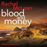 Blood and Money, Rachel McLean