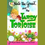 Nate the Great and the Tardy Tortoise, Marjorie Weinman Sharmat