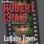 Lullaby Town, Robert Crais