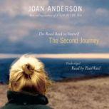 The Second Journey The Road Back to Yourself, Joan Anderson