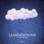 25 Lamentations - 2005, Skip Heitzig