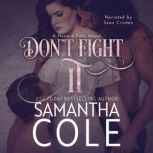 Don't Fight It, Samantha A. Cole