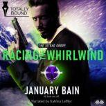 Racing The Whirlwind, January Bain