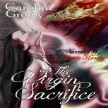 The Virgin Sacrifice, Carolyn Gregg