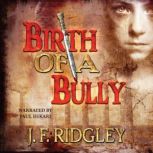 Birth of a Bully companion short story to Vows of Revenge, J.F. RIDGLEY