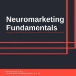 Neuromarketing Fundamentals, Introbooks Team
