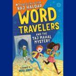Word Travelers and the Taj Mahal Mystery, Raj Haldar
