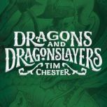 Dragons and Dragonslayers, Tim Chester