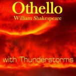 Othello by William Shakespeare - with Thunderstorms, William Shakespeare
