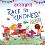 Race to Kindness, Orion Jean