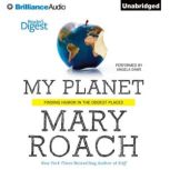 My Planet Finding Humor in the Oddest Places, Mary Roach