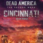 Dead America: The Second Week - Cincinnati, Derek Slaton