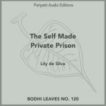 The Self Made Private Prison, Lily de Silva