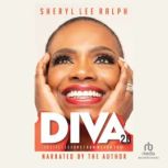 DIVA 2.0 12 Life Lessons from Me for You, Sheryl Lee Ralph