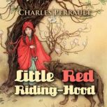 Little Red Riding-Hood, Charles Perrault