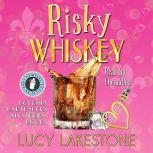 Risky Whiskey, Lucy Lakestone
