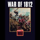War of 1812 America at War, Scott Marquette