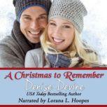 A Christmas to Remember A Sweet Christmas Romance, Denise Devine