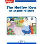 The Hedley Kow: An English Folktale, Marilyn Bolchunos