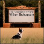 The Two Gentlemen of Verona, William Shakespeare