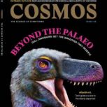 Cosmos Issue 98 Beyond the Palaeo, The Royal Institution of Australia