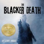 The Blacker Death, Larry Enright