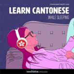 Learn Cantonese While Sleeping, Innovative Language Learning