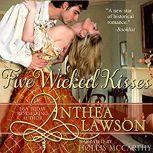 Five Wicked Kisses A Tasty Regency Tidbit, Anthea Lawson