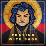 Praying with Bach, Abu Bakr