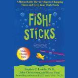 Fish! Sticks, Stephen C. Lundin