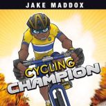 Cycling Champion, Jake Maddox